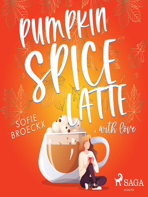 cover image of Pumpkin Spice Latte, with Love